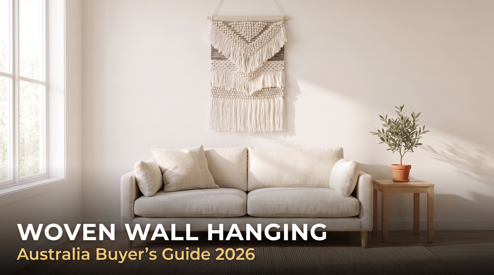 Woven wall hanging above a cream sofa in an Australian living room - Australia buyer's guide 2026